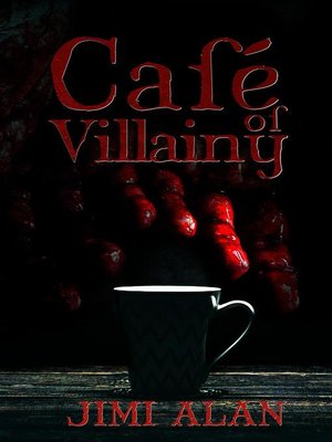 cover image of Cafe of Villainy--Chapter Three